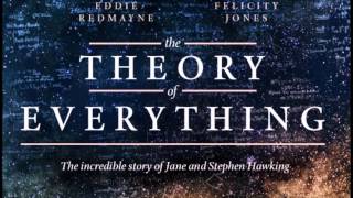 The Theory of Everything Soundtrack 26  Epilogue [upl. by Alfeus]