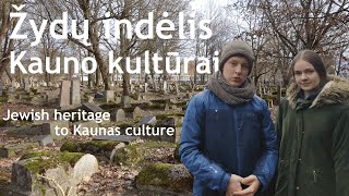 Žydų indėlis Kauno kultūrai • Jewish heritage to Kaunas culture [upl. by Mckeon]