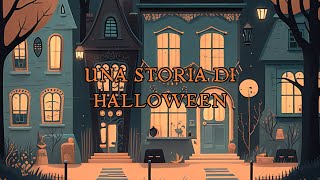 Una storia di Halloween  Racconto per bambini [upl. by Harpp]