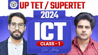 UPTETSUPERTET 2024 ICT CLASS 1 BY Sachin Academy Live 1200pm [upl. by Nnayrrehs162]