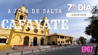 Atacama 2024 ep07 Cafayate  em 4K [upl. by Festus]