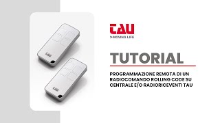 TAU  TUTORIAL COME PROGRAMMARE UN RADIOCOMANDO S4RP ROLLING CODE DA REMOTO [upl. by Royal]