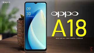 Oppo A18 Price Official Look Design Specifications Camera Features  OppoA18 [upl. by Snilloc]