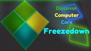 Roblox Discover Computer Core Freezedown [upl. by Aerdnat]