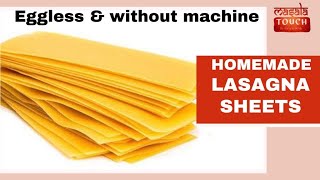 Homemade Eggless Lasagna Sheets  Without Machine  Pasta sheets  Easy Lasagna sheets [upl. by Ardnaed]