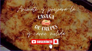 Lasaña de crepes y carne molida [upl. by Nesahc631]