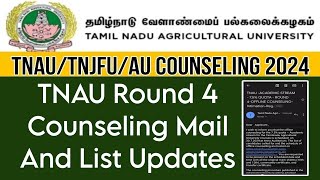 TNAU Round 4 Counseling Today New Update Students List And Mail Details 👍 [upl. by Anialahs996]