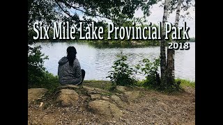 Six Mile Lake Provincial Park Waterfront Campsite  Camping Trip 2018 [upl. by Richter]