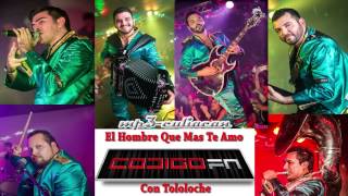 Codigo Fn  El Hombre Que Mas Te Amo Con Tololoche 2014 [upl. by Wina504]