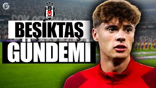 BEŞİKTAŞ GÜNDEMİ  TRANSFER HABERLERİ [upl. by Illek742]