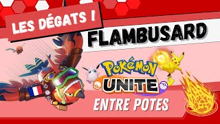 LES DEGATS DE FLAMBUSARD  Gameplay Flambusard Pokémon Unite FR ENTRE POTES [upl. by Armillas]