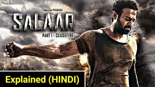 Salaar Movie Explained in HINDI  Salaar Part 1 Ceasefire Explained  Salaar 2023 Movie In HINDI [upl. by Reynard778]