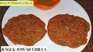 Ragi amp Jowar Chilla Recipe Multi grain chila Healthy breakfast healthy ragi chila नाचनी चिला [upl. by Agosto]