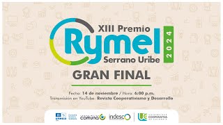 XIII Premios Rymel Serrano Uribe 2024  GRAN FINAL [upl. by Reyotal]