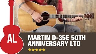 Martin D35E 50th Anniversary Limited Edition Review [upl. by Ahsieyk]