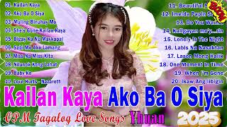 Nice Original Filipino Music 💌Yhuan OPM Tagalog Love Songs Nonstop 💋 Yhuan tagalog song 2025💌 [upl. by Acinhoj]