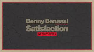 Benny Benassi presents The Biz  Satisfaction Netsky Remix Ultra Records [upl. by Matthei]