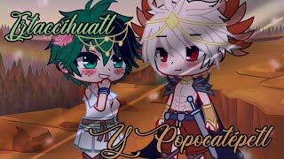 La leyenda de Popocatépetl e Iztaccíhuatl ║BKDK║MHABNHA║ღ•lisikawaii•ღ║GU [upl. by Alimat534]