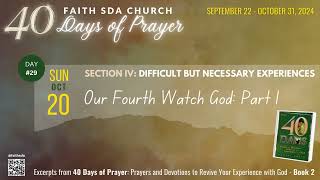 40 DAYS OF PRAYER  DAY 29  SEPTEMBER 22  OCTOBER 31 2024 [upl. by Idnim]