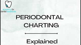 Periodontal Charting Explained  Part 1 [upl. by Rinna]