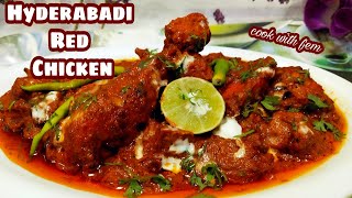 Hyderabadi Red Chicken  Made During Marriages and Functions  Ramzan Special Recipe  Cook With Fem [upl. by Iramo117]