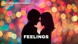 FEELINGS HINDI Karthik 44 [upl. by Reniti]