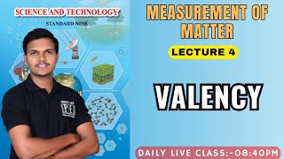 Lecture 4  Measurement of Matter  Class 9th Science chapter 4  Valency [upl. by Sina251]