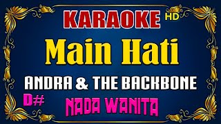 KARAOKE  Main Hati  Andra and the BackBone  Nada Wanita [upl. by Anairad324]