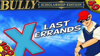 Bully SE  LAST ERRANDS in the Game 100 Walkthrough [upl. by Fanchon]