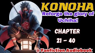 Konoha Reforge the glory of Uchiha Chapter 21  40 [upl. by Ahsym]