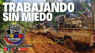 Trabajando sin miedo I Toyoteros santarosadelsur toyoteros offroad toyota4x4 colombiaoffroad [upl. by Yajeet84]