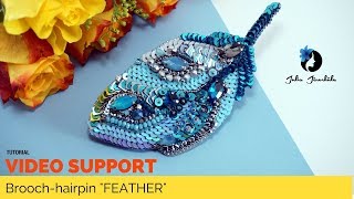 Video Tutorial DIY  Tutorial Brooch  Jewelry Making  Bead Embroidery  Feather [upl. by Eetnwahs]