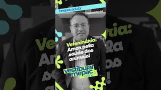 Medicina Veterinária é no IMEPAC vestibularagendadoonline [upl. by Nnaid]