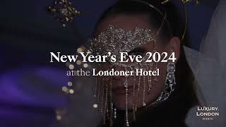 New Years Eve at The Londoner Hotel 2024 [upl. by Phil]