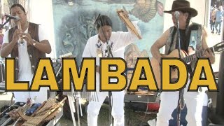 LAMBADA  KJARCAS KAOMA by INKA GOLD live [upl. by Akirahs]