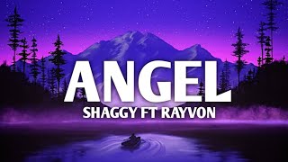 Shaggy  Angel Lyrics ft Rayvon [upl. by Yllek]