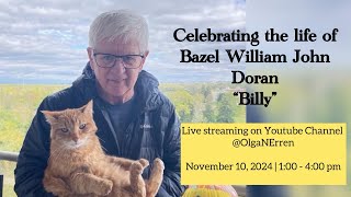 CELEBRATING THE LIFE OF BAZEL WILLIAM JOHN DORAN “BILLY” [upl. by Belayneh]