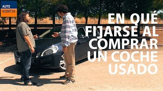 ¿En qué debo fijarme al comprar un coche usado  Asesor de compra 1X01 [upl. by Greerson745]