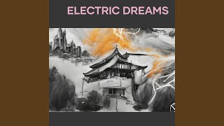 Electric Dreams [upl. by Gauldin679]