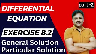 General Solution  Ex82  Differential Equation  Class 12 Applied Maths  Part 2  Gaur Classes [upl. by Franklyn600]