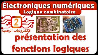 02 Électroniques numériques darija présentation des fonctions logiques [upl. by Bohlin]