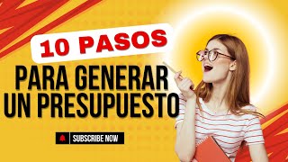 10 pasos para generar un presupuesto [upl. by Anaidni]