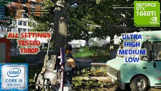 The Division 2 GTX 1660 Ti  i5 9400F All Settings Tested [upl. by Eulau267]