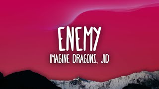 Imagine Dragons JID  Enemy [upl. by Allac]