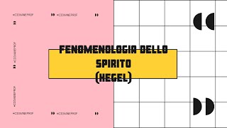 La FENOMENOLOGIA DELLO SPIRITO di HEGEL [upl. by Nirraj]