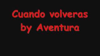 Cuando volveras  Aventura [upl. by Joung781]