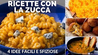 RICETTE CON LA ZUCCA 4 IDEE FACILI E VELOCI [upl. by Edniya]