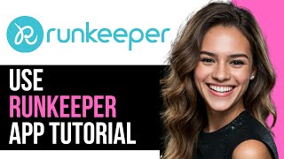 How To Use Runkeeper App  Complete Tutorial [upl. by Stromberg215]