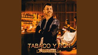 Tabaco y Ron [upl. by Kcaj]