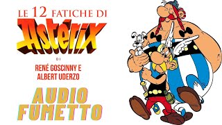 Le 12 fatiche di Asterix  lasciapassare a38 AUDIOFUMETTO [upl. by Noseimaj297]